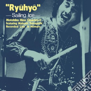 Motohiko Hino Quartet + 1 - Sailing Ice cd musicale