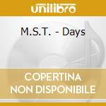 M.S.T. - Days cd