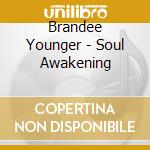 Brandee Younger - Soul Awakening cd