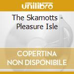 The Skamotts - Pleasure Isle cd
