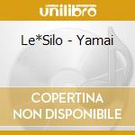 Le*Silo - Yamai cd