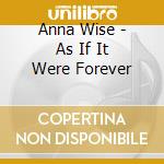 Anna Wise - As If It Were Forever cd