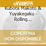 Kubota Makoto & Yuyakegaku - Rolling Coconut Revue Japan Concert cd