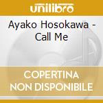 Ayako Hosokawa - Call Me cd