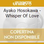 Ayako Hosokawa - Whisper Of Love cd