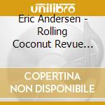 Eric Andersen - Rolling Coconut Revue Japan Concert cd