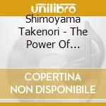 Shimoyama Takenori - The Power Of Redemption -Deluxe Edition- (2 Cd) cd