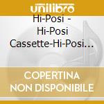 Hi-Posi - Hi-Posi Cassette-Hi-Posi Early Days 1988-1993- cd