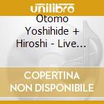 Otomo Yoshihide + Hiroshi - Live In Europe 2016 cd