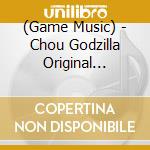 (Game Music) - Chou Godzilla Original Soundtrack cd