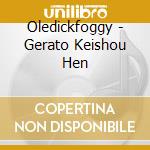 Oledickfoggy - Gerato Keishou Hen cd