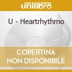 U - Heartrhythmo cd