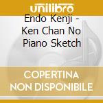 Endo Kenji - Ken Chan No Piano Sketch cd