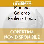 Mariano Gallardo Pahlen - Los Suenos De Los Otros cd