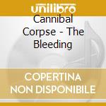 Cannibal Corpse - The Bleeding cd