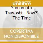 Yamamoto Tsuyoshi - Now'S The Time cd