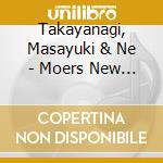 Takayanagi, Masayuki & Ne - Moers New Jazz Festival.. cd