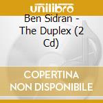 Ben Sidran - The Duplex (2 Cd) cd