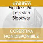 Sightless Pit - Lockstep Bloodwar cd