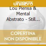 Lou Piensa & Mental Abstrato - Still In Transit cd
