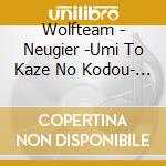 Wolfteam - Neugier -Umi To Kaze No Kodou- Original Soundtrack cd