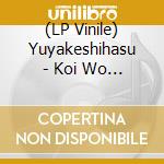 (LP Vinile) Yuyakeshihasu - Koi Wo Shiyou Yo C/W Cr Shounan Umi Monogatari vinile