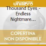 Thousand Eyes - Endless Nightmare (Remaster) cd