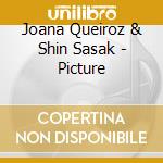 Joana Queiroz & Shin Sasak - Picture cd musicale