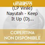 (LP Vinile) Nayutah - Keep It Up (Dj Koco Re Edit)/Stand Up (Dj Kawasaki 45 Edit) vinile