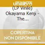 (LP Vinile) Okayama Kenji - The Unforgettable Flame vinile