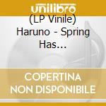 (LP Vinile) Haruno - Spring Has Come/Spring Has Come (Pas Tasta Remix) lp vinile