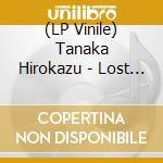 (LP Vinile) Tanaka Hirokazu - Lost Tapes 17 vinile