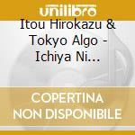 Itou Hirokazu & Tokyo Algo - Ichiya Ni Motarete/Shohou Sentimental cd