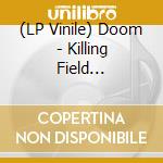 (LP Vinile) Doom - Killing Field... vinile