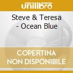 Steve & Teresa - Ocean Blue cd