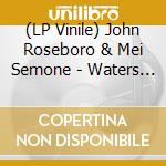 (LP Vinile) John Roseboro & Mei Semone - Waters Of March vinile
