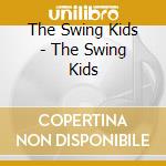 The Swing Kids - The Swing Kids cd