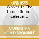 Wolves In The Throne Room - Celestial Lineage cd