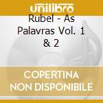 Rubel - As Palavras Vol. 1 & 2 cd