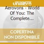 Aerovons - World Of You: The Complete Recordings (2 Cd) cd