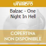 Balzac - One Night In Hell cd