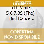 (LP Vinile) 5.6.7.8S (The) - Bird Dance Beat/Bird In The Jungle vinile