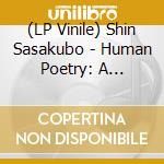 (LP Vinile) Shin Sasakubo - Human Poetry: A Tribute To 2Pac vinile