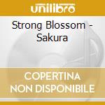 Strong Blossom - Sakura cd