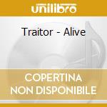 Traitor - Alive cd