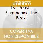 Evil Beast - Summoning The Beast cd
