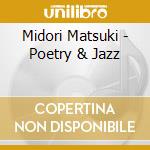 Midori Matsuki - Poetry & Jazz cd
