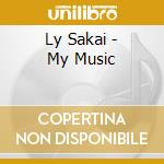 Ly Sakai - My Music cd