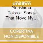 Morishima Takao - Songs That Move My Heart cd