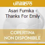 Asari Fumika - Thanks For Emily cd